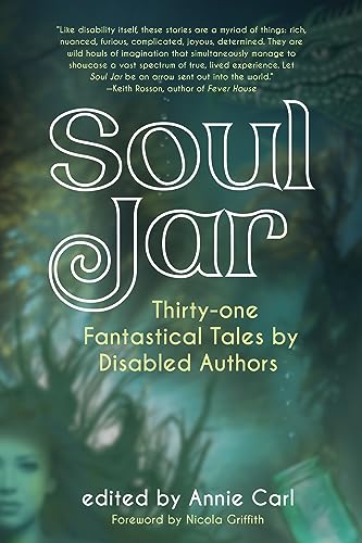 Book cover for “Soul Jar,” a collection of fantasy stories by disabled authors.