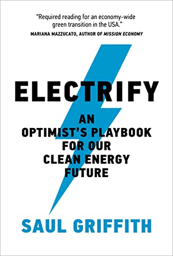 Book cover: "Electrify" by Saul Griffith, with a blue lightning bolt.