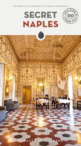 Book cover: ornate room interior, titled "Secret Naples" with gold lettering.