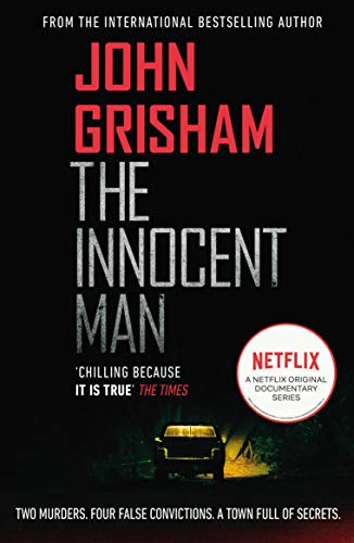 Book cover for “The Innocent Man” by John Grisham, with Netflix logo.