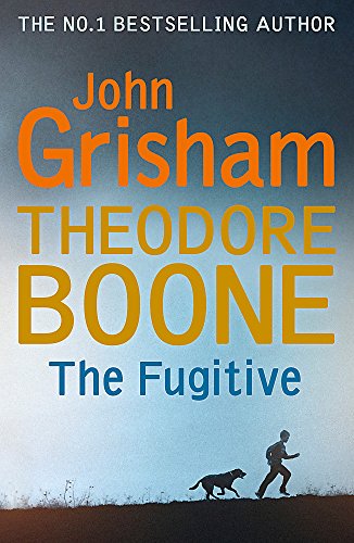 Book cover: "Theodore Boone: The Fugitive" by John Grisham, with a silhouetted figure running.