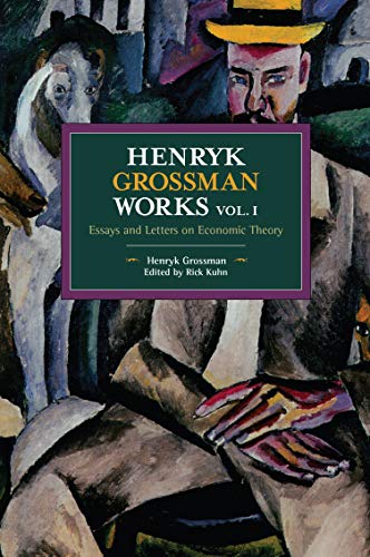 Book cover featuring a portrait and abstract painting, titled "Henryk Grossman Works.