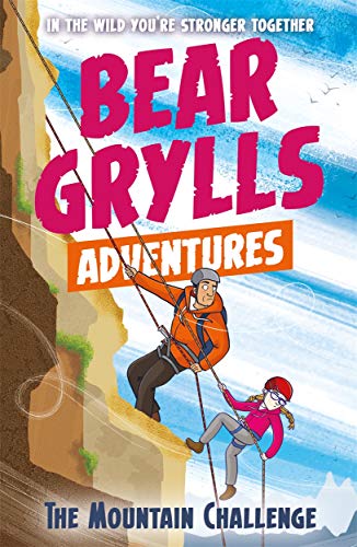 "Book cover featuring Bear Grylls and a girl rock climbing on a cliff face."