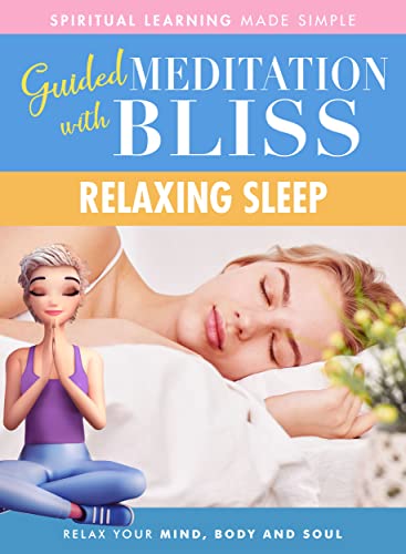 Guided Meditation With Bliss: Relaxing Sleep [DVD]