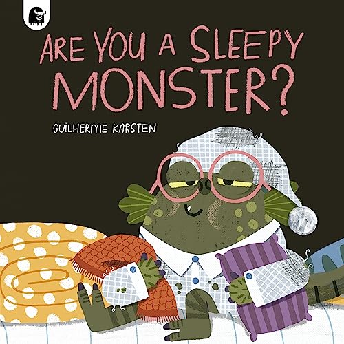 Book cover: green monster with glasses, wearing pajamas, looking sleepy.