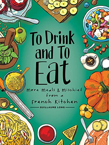 Cookbook cover with colorful illustrations of food and the title "To Drink and To Eat".