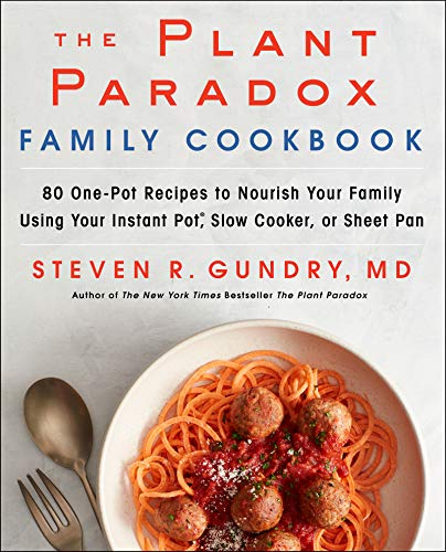 Cookbook cover with spaghetti and meatballs, titled "The Plant Paradox Family Cookbook.