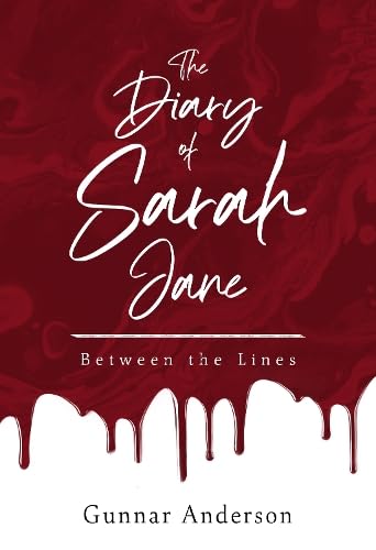Book cover: “The Diary of Sarah Jane: Between the Lines” with red drips.