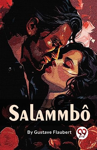 Book cover: illustrated couple embracing, titled "Salammbô" by Gustave Flaubert.