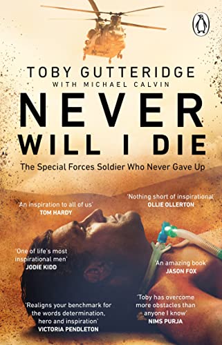 Book cover: injured soldier with helicopter above, title “Never Will I Die”.