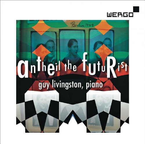 CD cover for “Antheil the Futurist” featuring abstract art and portraits.