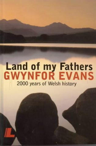 Book cover: Welsh landscape with title "Land of my Fathers" and author.