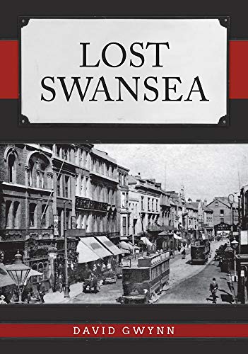 Book cover: "Lost Swansea" with a vintage street scene below.