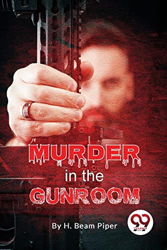 Book cover: man holding a gun, red title "Murder in the Gunroom".