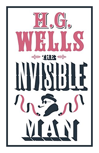 Book cover for H.G. Wells’ “The Invisible Man” with illustration.