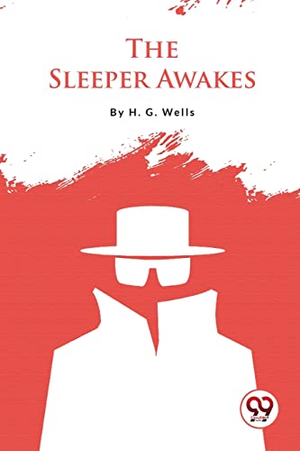 Book cover: "The Sleeper Awakes" by H.G. Wells, featuring a silhouetted figure.