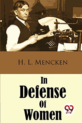Book cover: "In Defense Of Women" by H.L. Mencken, with a vintage photo.