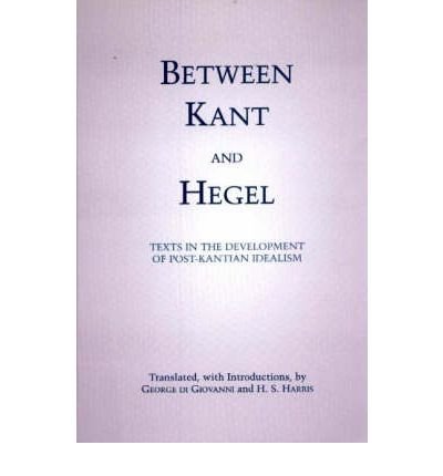 Book cover: "Between Kant and Hegel," texts on post-Kantian idealism.