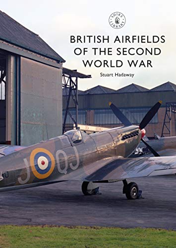 Book cover: “British Airfields of the Second World War” featuring a Spitfire.