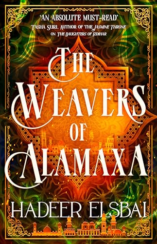 Book cover for "The Weavers of Calamaxa" by Hadeer Elsbai, ornate design.