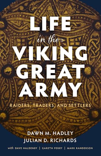 Book cover with ornate gold design and bold white title: “Life in the Viking Great Army.”