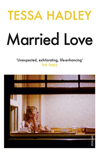Book cover for “Married Love” by Tessa Hadley, with a window scene.