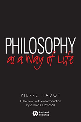 Book cover for Philosophy as a Way of Life by Pierre Hadot on black background.