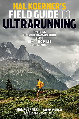 Book cover: runner on mountain trail, titled "Hal Koerner's Field Guide to Ultrarunning".