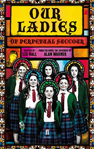 Book cover for the play Our Ladies of Perpetual Succour by Faber Drama.