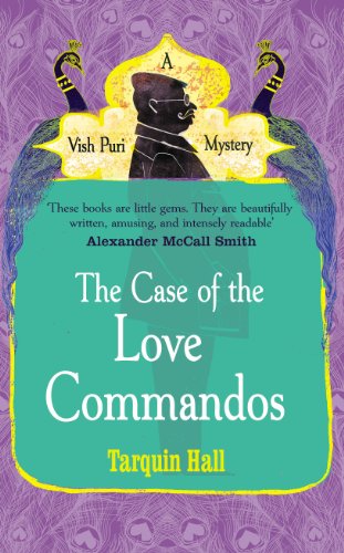Book cover for The Case of the Love Commandos by Tarquin Hall.