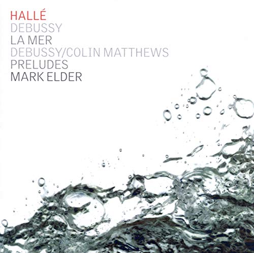 CD cover for Debussy’s “La Mer” and “Preludes” by Halle/Elder.