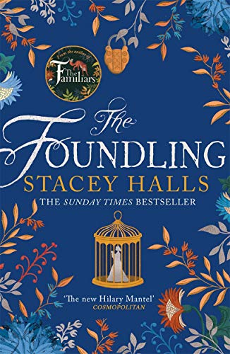 Book cover: “The Foundling” by Stacey Halls, with floral designs and a birdcage.
