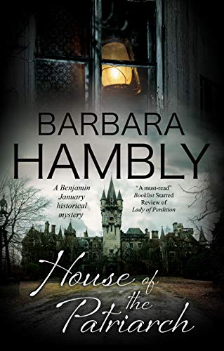 Book cover: “House of the Patriarch” by Barbara Hambly, featuring a castle.
