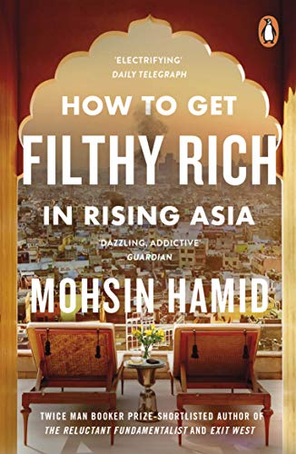 Book cover: "How to Get Filthy Rich In Rising Asia" by Mohsin Hamid.