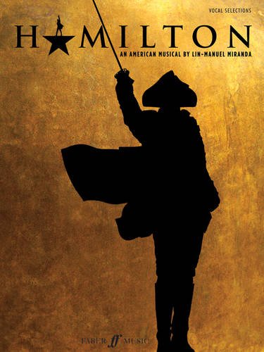 “Hamilton” vocal selections sheet music cover with silhouette of a figure.