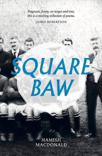 Book cover: "Square Baw" with a football and vintage team photo.