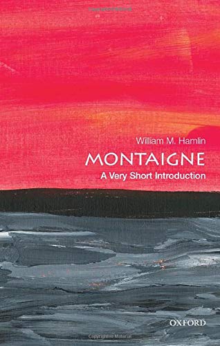 Book cover: "Montaigne: A Very Short Introduction" with red and grey abstract art.
