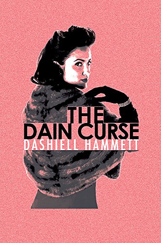 Book cover: woman in fur stole, title "The Dain Curse" by Dashiell Hammett.
