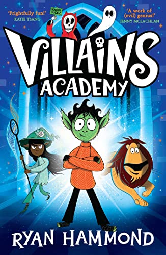 Book cover for Villains Academy featuring a green goblin, a witch, and a lion.