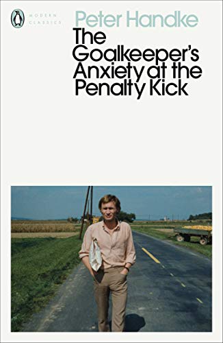 Book cover: man on a road, text reads “The Goalkeeper’s Anxiety.”