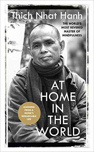 Book cover featuring a portrait of Thich Nhat Hanh, titled “At Home In The World.”