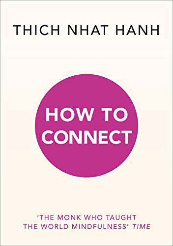 Book cover: "How to Connect" by Thich Nhat Hanh, with a pink circle.