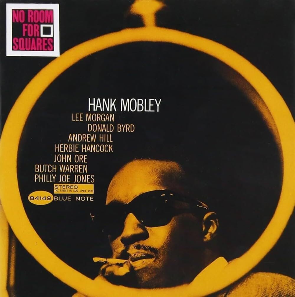 Jazz album cover: Hank Mobley’s “No Room For Squares” with a portrait.