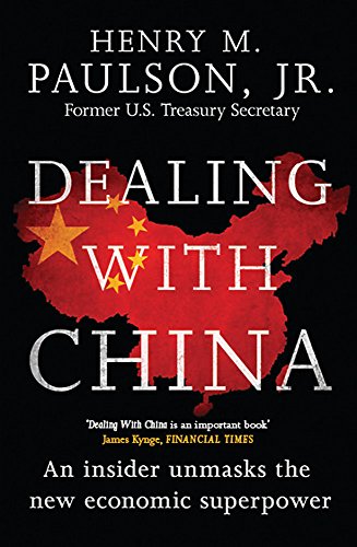 Book cover: "Dealing with China" by Henry M. Paulson, Jr., with a red map.