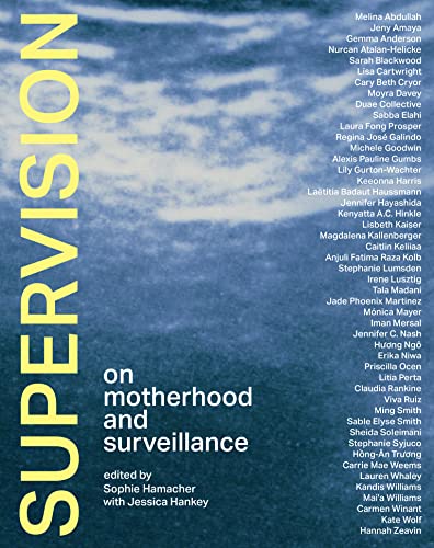 Book cover with blue sky texture, white text: "Supervision: On Motherhood and Surveillance".