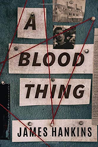 Book cover: "A Blood Thing" by James Hankins with collage and red string.