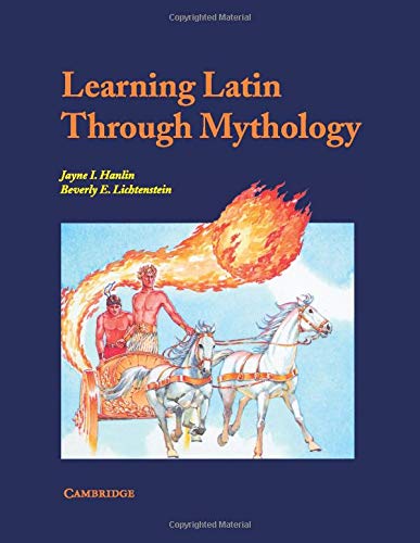Book cover: "Learning Latin Through Mythology" with image of Apollo’s chariot.