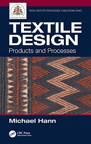 Textile Design: Products and Processes (Textile Institute Professional Publications)