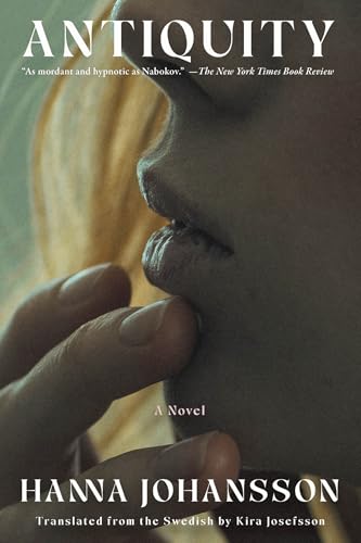 Book cover for “Antiquity” by Hanna Johansson, featuring a close-up of lips.