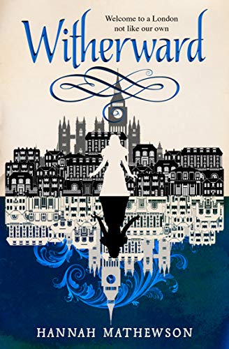 Book cover: "Witherward" with London skyline and central figure in white.